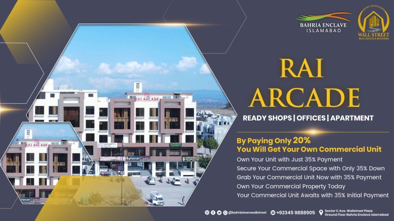 Rai Arcade in Bahria Enclave, Islamabad Luxury Investment