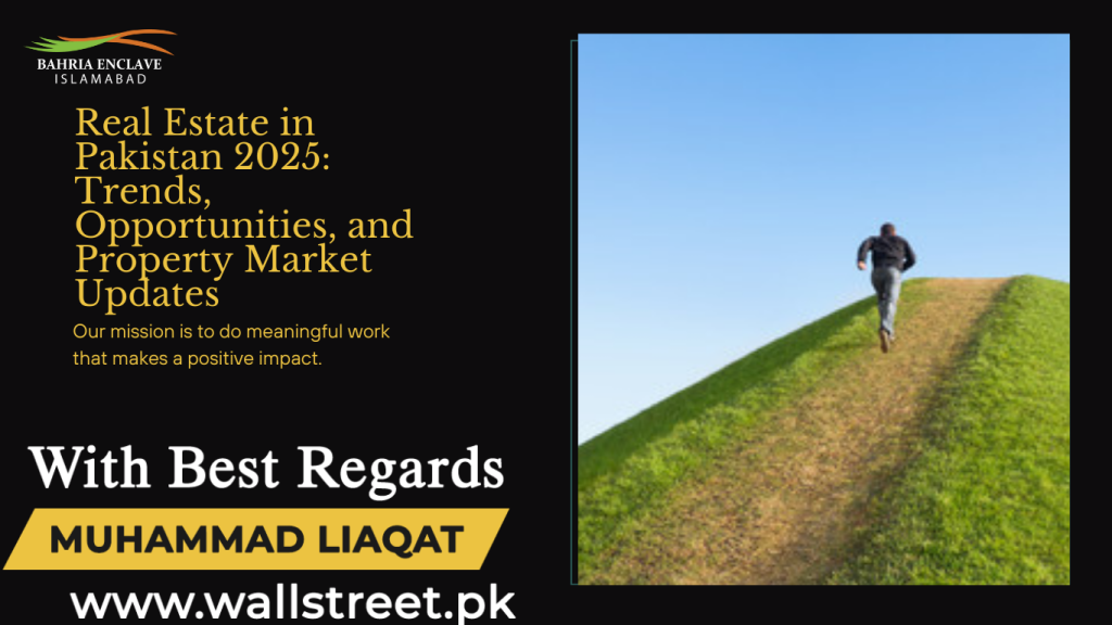 Real Estate in Pakistan 2025 Opportunities,Property Market