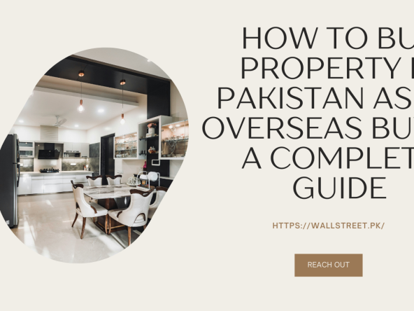 How to Buy Property in Pakistan as an Overseas Buyer