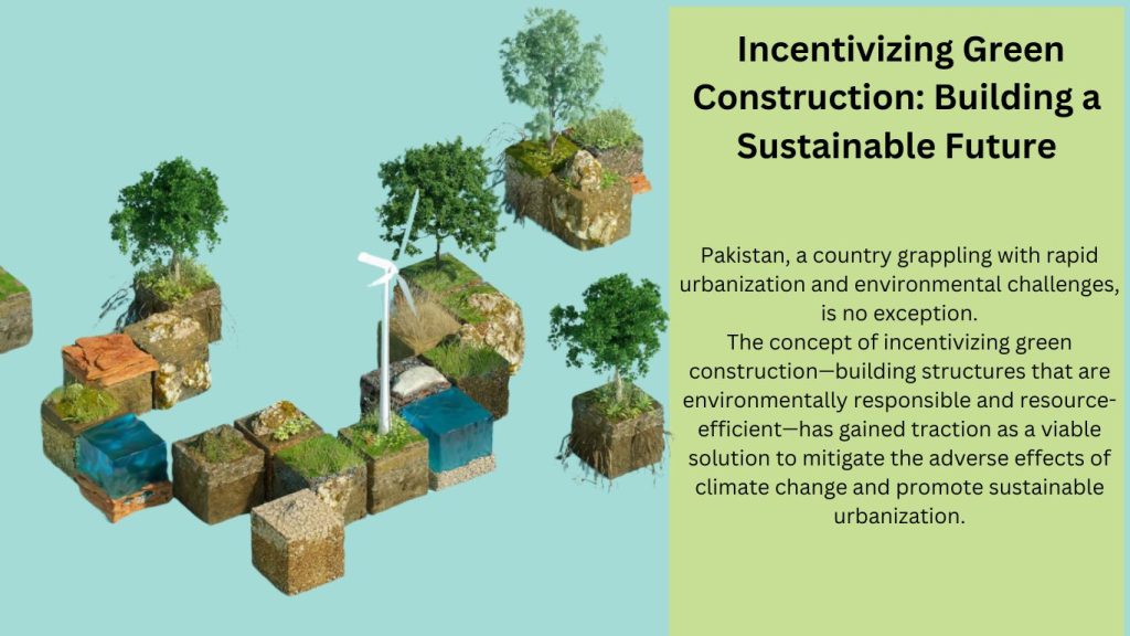 Incentivizing Green Construction