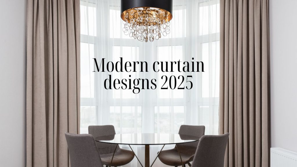 Modern curtain designs 2025