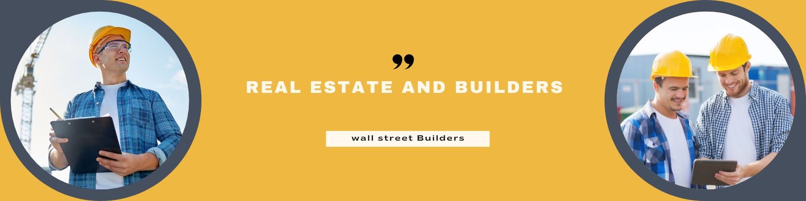 Real Estate and Builders